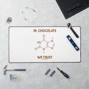 In Chocolate We Trust Theobromine Molecule Desk Mat