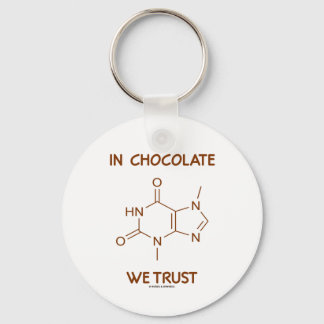 In Chocolate We Trust (Theobromine Molecule) Keychain