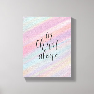 In Christ alone Canvas Print
