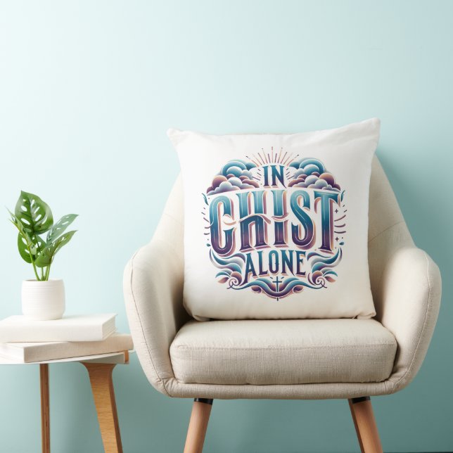 In Christ Alone Throw Pillow (Chair)
