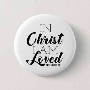 In Christ I Am Loved Scripture Promises Christian 2 Inch Round Button