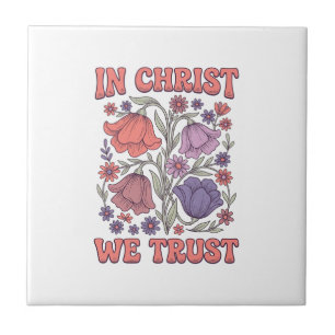 In Christ We Trust Floral Christian Vector Design_ Tile