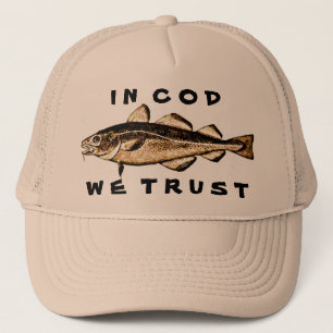 In Cod We Trust Trucker Hat