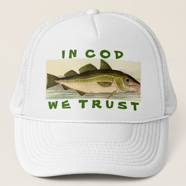 In Cod We Trust Trucker Hat (Front)
