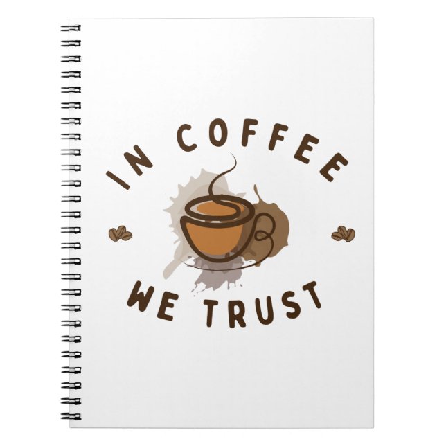 In Coffee we trust funny Notebook (Front)