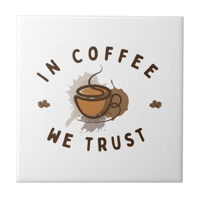In Coffee we trust funny Tile (Front)