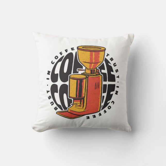 In Coffee we trust  Throw Pillow (Front)