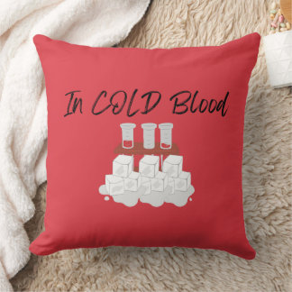 In Cold Blood Throw Pillow Cushions