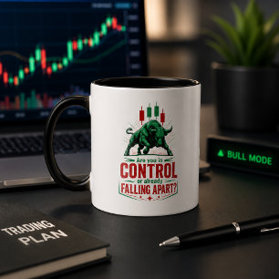 In Control or Falling Apart Bull Trading Mindset Coffee Mug