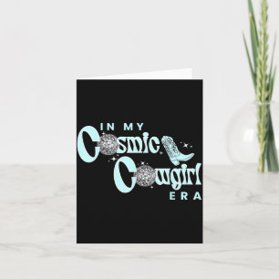 In Cosmic Cowgirl Era Western Aesthetic Midwestern Card