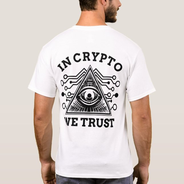 In Crypto We Trust T-Shirt (Back)