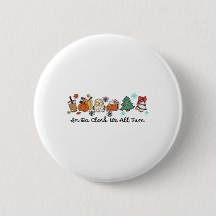 In Da Clerb We All Fam Funny Christmas Thanksgivin 2 Inch Round Button