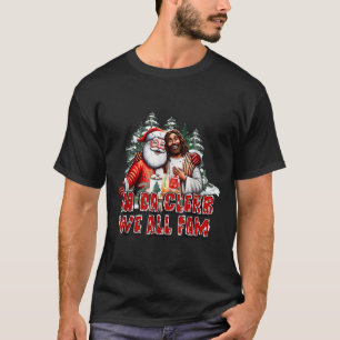 In Da Clerb We All Fam Jesus Santa Funny Christmas T-Shirt