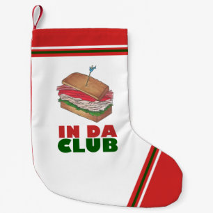 In Da Club Funny Foodie Deli Turkey Sandwich Small Christmas Stocking