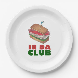 In Da Club Turkey Club Sandwich Funny Foodie Diner Paper Plate