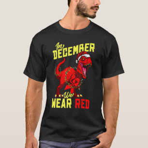 In December We Wear Red Ribbon Symbol Rex HIV Awar T-Shirt