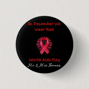 In December We Wear Red Unite for World AIDS Day 1 Inch Round Button