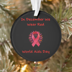 In December We Wear Red Unite for World AIDS Day Ornament