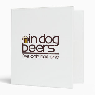 In Dog Beers.... Binder