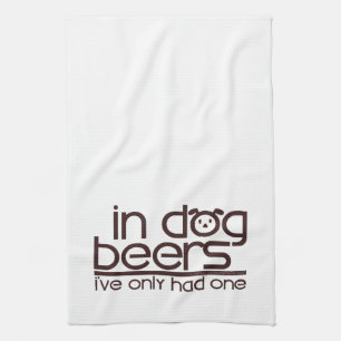 In Dog Beers.... Kitchen Towel