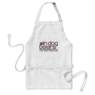 In Dog Beers.... Standard Apron