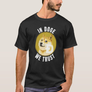 In Doge We Trust  Dogecoin  Dogecoin Meme T-Shirt