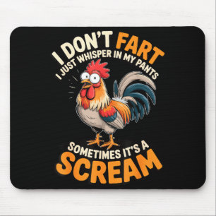 In Don' Fart Whisper Pants Mouse Pad