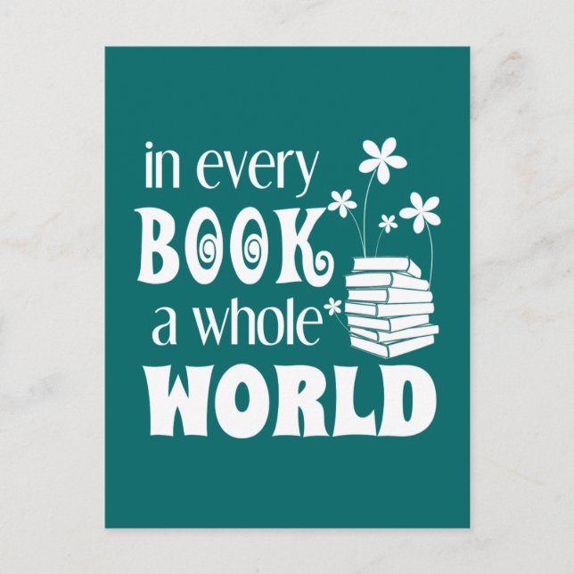 In Every Book A Whole World Postcard (Front)