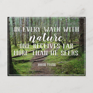 In Every Walk With Nature Postcard