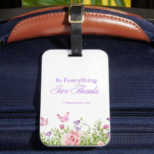 "In Everything Give Thanks" Single-sided  Luggage Tag