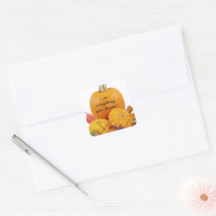 In Everything Give Thanks! Square Sticker
