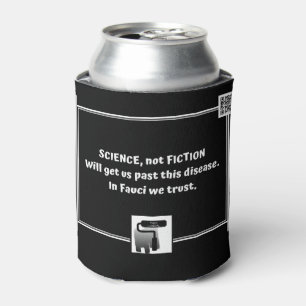 In Fauci We Trust - can cooler with attitude