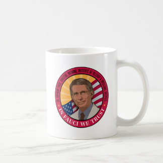 In Fauci We Trust Mug