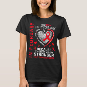 In February I Go Red For Great Uncle Heart Disease T-Shirt