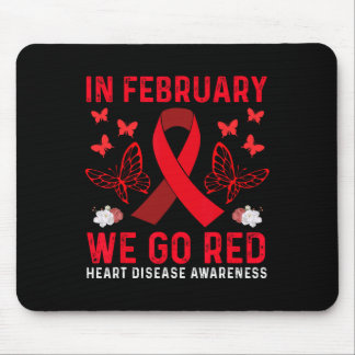 In February We Go Red American Heart Disease Aware Mouse Pad