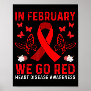 In February We Go Red American Heart Disease Aware Poster