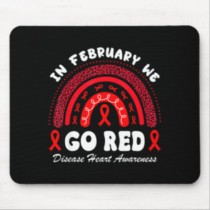In February We Go Red Heart Disease Awareness Hear Mouse Pad