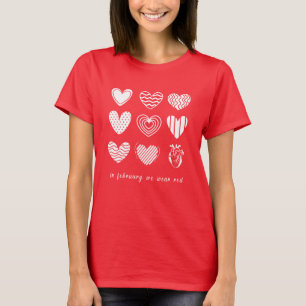 In February We Go Red Heart Disease Awareness T-Shirt