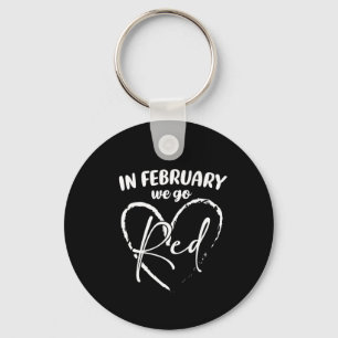 In February We Go Red Women Heart Disease Awarenes Keychain