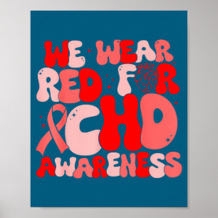 In February We Wear Red Chd Awareness Heart Diseas Poster