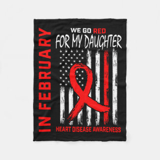 In February We Wear Red Daughter Heart Disease Awa Fleece Blanket