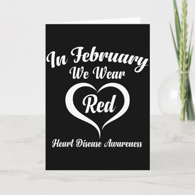 In February We Wear Red Heart Disease Awareness _2 Card (Front)