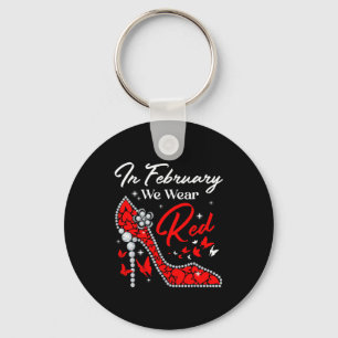 In February We Wear Red Heart Disease Awareness Hi Keychain