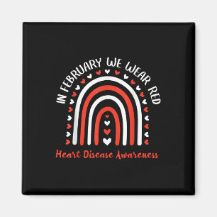 In February We Wear Red Heart Disease Awareness Magnet