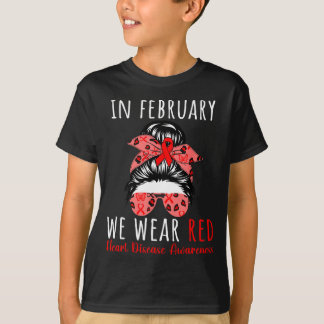 In February We Wear Red Heart Disease Awareness Me T-Shirt