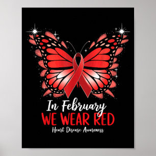 In February We Wear Red Heart Disease Awareness Poster