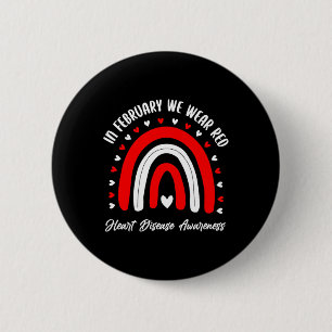 In February We Wear Red Heart Disease Warrior Supp 2 Inch Round Button