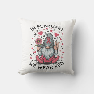 In February We Wear Red Heart Health Awareness Throw Pillow