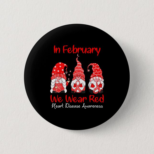 In February We Wear Red Three Gnomes Heart Disease 2 Inch Round Button (Front)