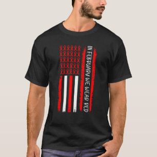 In February We Wear Red USA Flag Red Ribbon Heart T-Shirt